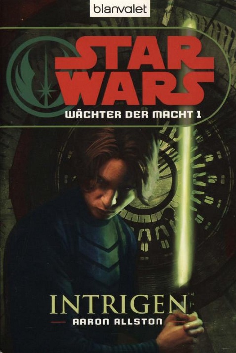 Wächter der Macht 01 - Intrigen