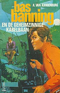 Bas Banning 05 - Bas Banning en de Geheimzinnige Kabelbaan