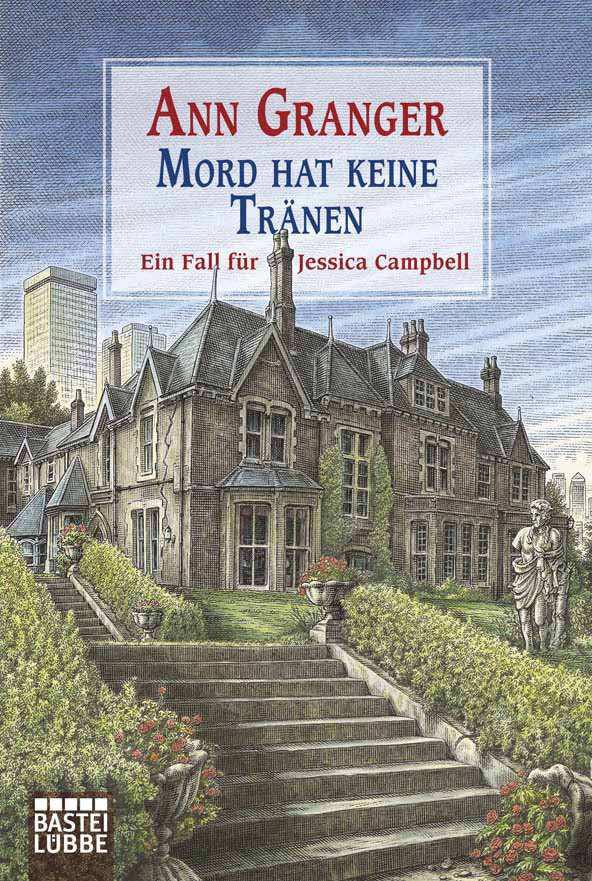 Mord hat keine Tränen: Ein Fall für Jessica Campbell