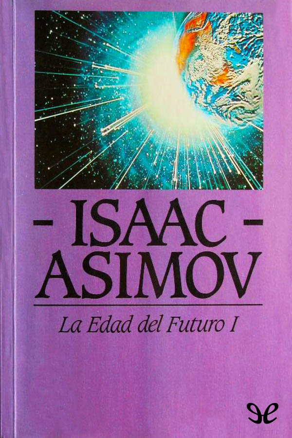 La edad del futuro I