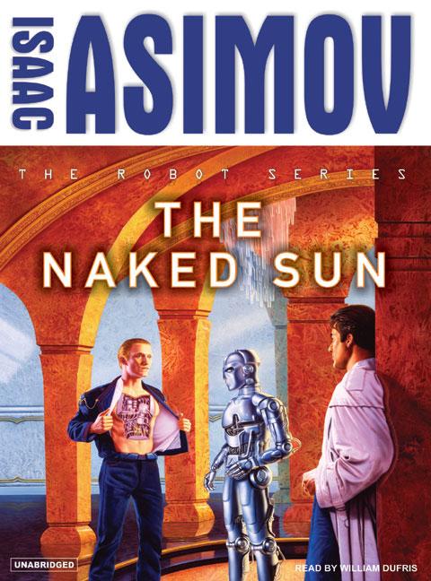 Robot #02 - The Naked Sun