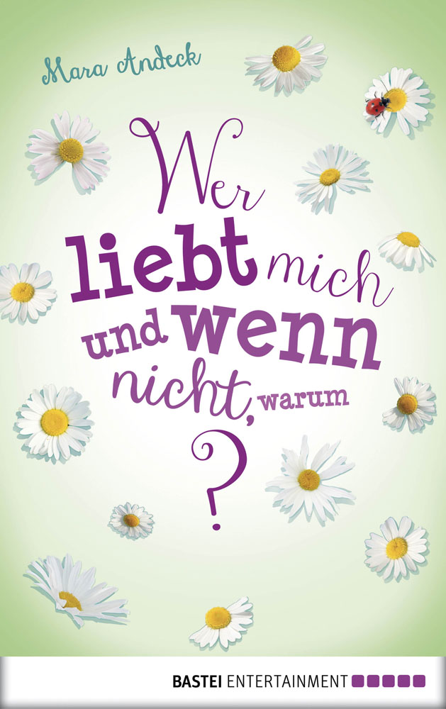 Wer liebt mich und wenn nicht warum