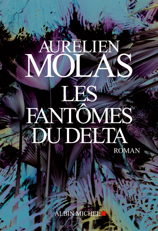Les fantômes du Delta