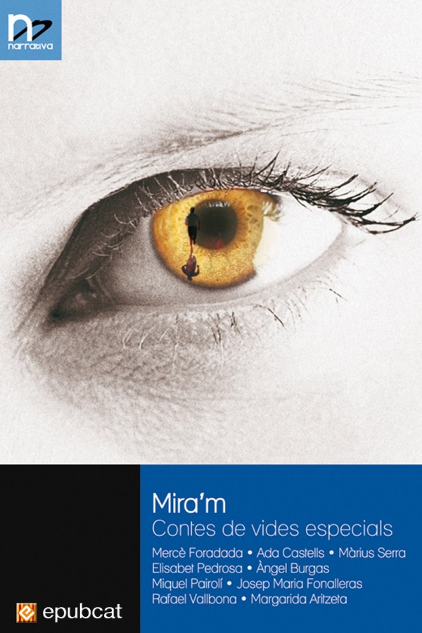 Mira’m. Contes de vides especials