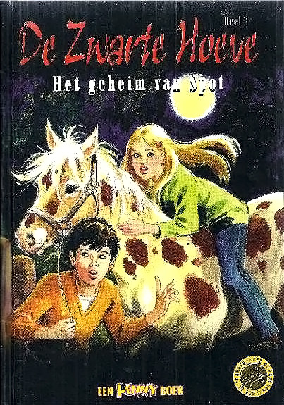 De Zwarte Hoeve Deel 1 het Geheim van Spot