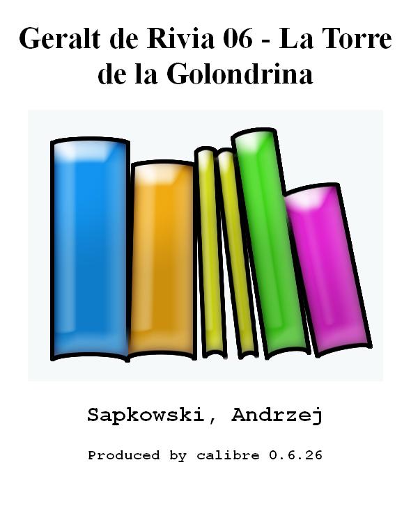 Geralt de Rivia 06 - La Torre de la Golondrina