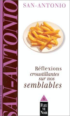 Réflexions Croustillantes Sur Nos Semblables