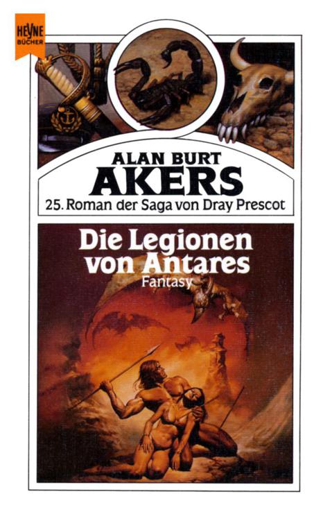 Saga von Dray Prescot 25 - Spikatur-Zyklus 03 - Die Legionen von Antares