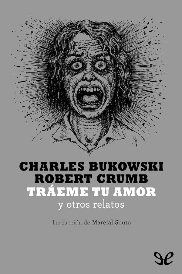 Tráeme tu amor y otros relatos