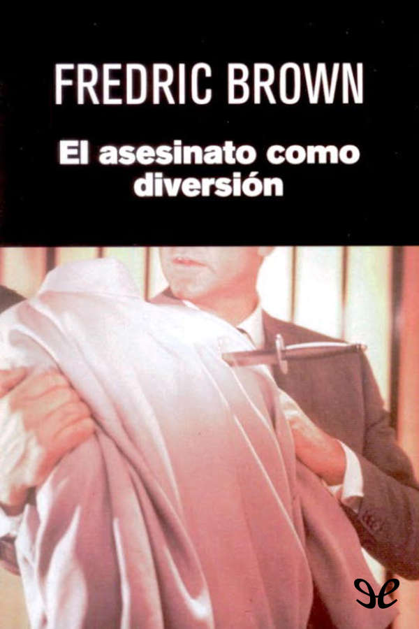 El asesinato como diversión