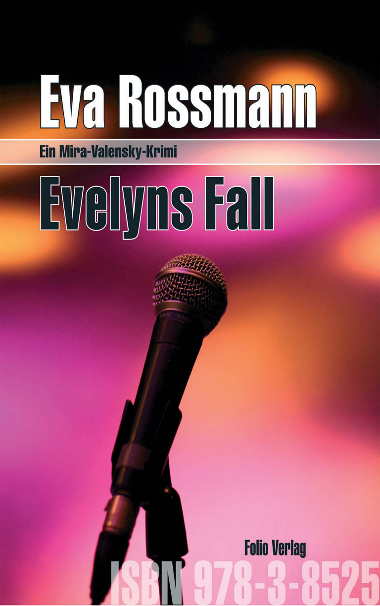 Evelyns Fall - ein Mira-Valensky-Krimi