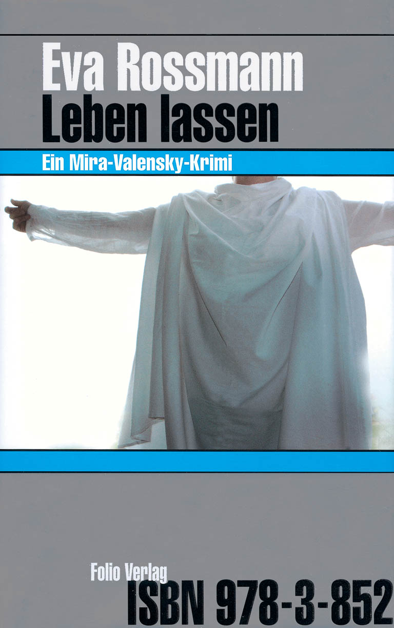 Leben lassen - ein Mira-Valensky-Krimi