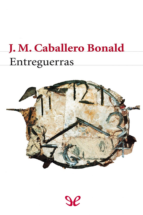 Entreguerras o De la naturaleza de las cosas