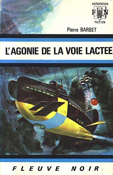 L'Agonie de La Voie Lactée