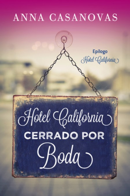 Hotel California: Cerrado por boda
