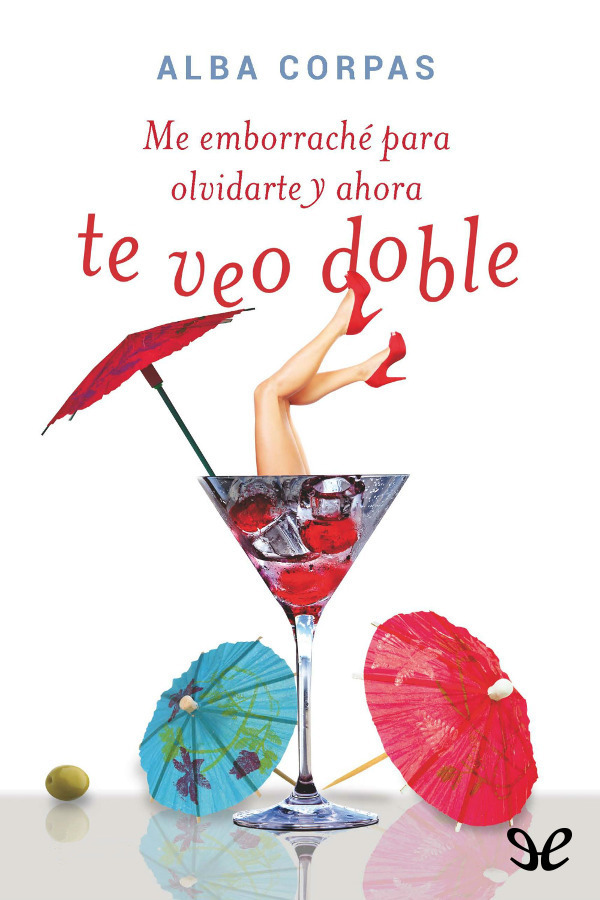 Me emborraché para olvidarte y ahora te veo doble