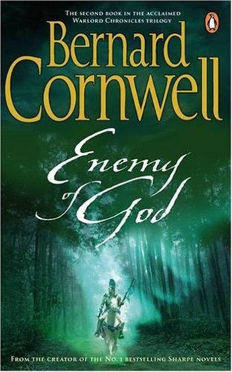 Warlord Chronicles #02 - Enemy of God