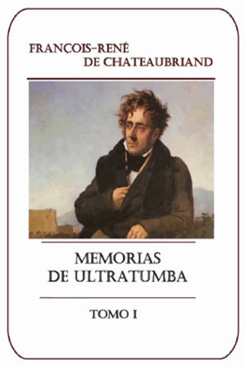Memorias de ultratumba Tomo I