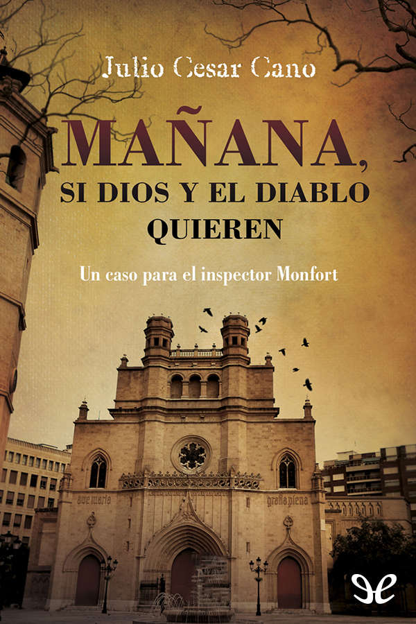 Mañana, si Dios y el Diablo quieren