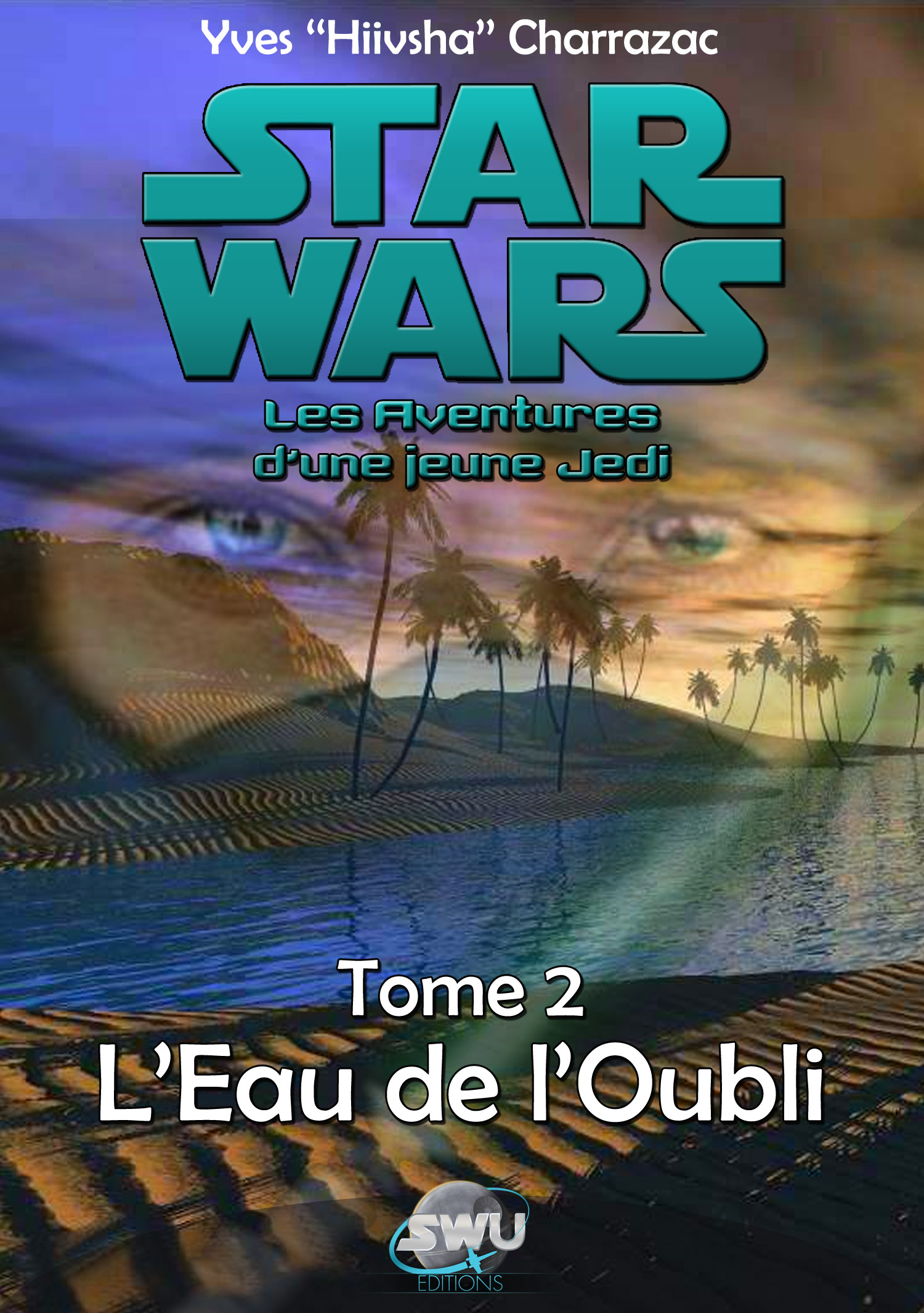Star Wars - Les Aventures d'une Jeune Jedi - Tome 2 - L'eau de l'oubli