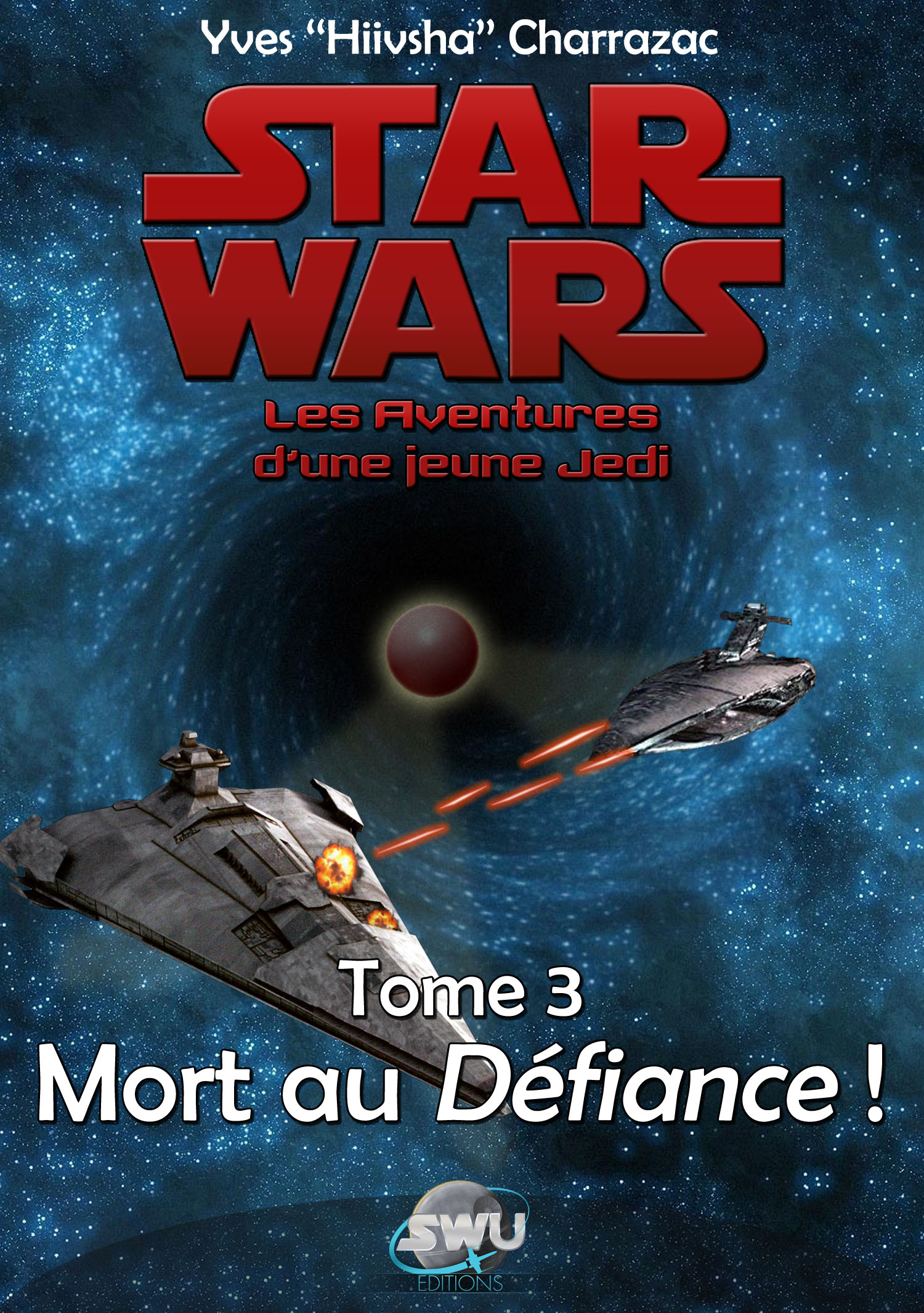Star Wars - Les Aventures d'une Jeune Jedi - Tome 3 - À mort le Defiance !