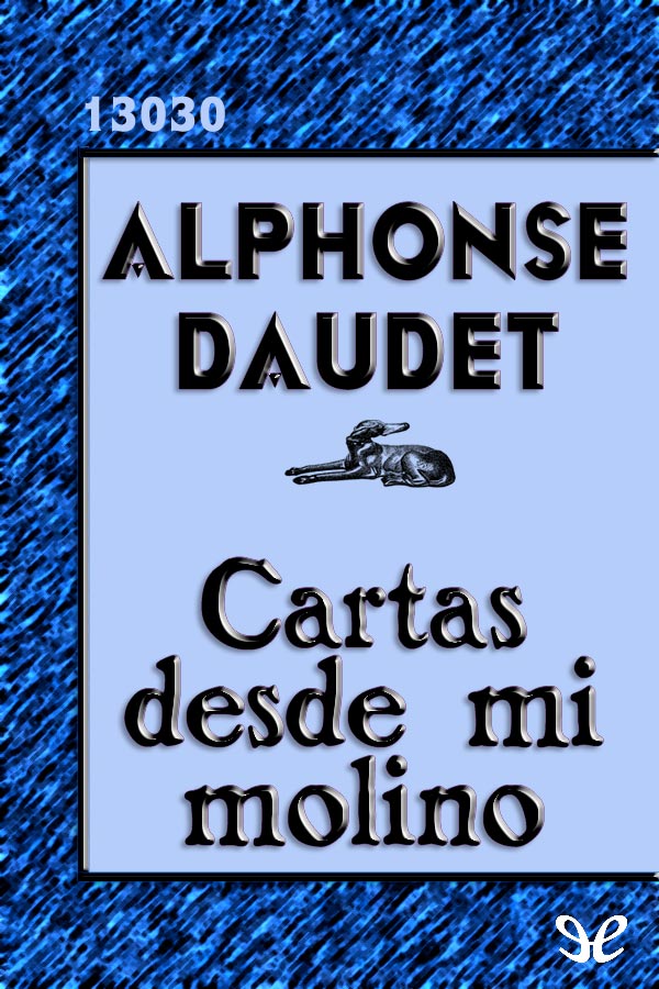 Cartas desde mi molino