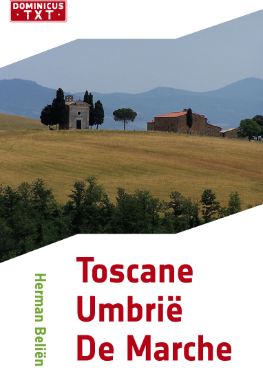 Toscane, Umbrie, De Marche