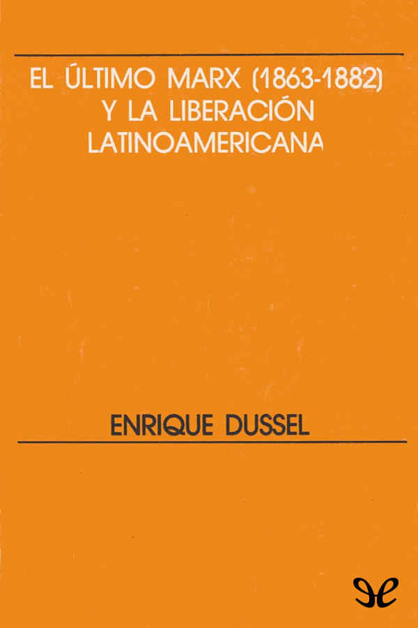 El ultimo Marx   y la Liberacion Latinoamericana