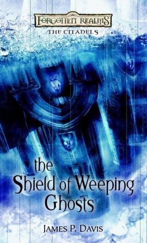 The Shield of Weeping Ghosts - Book 3