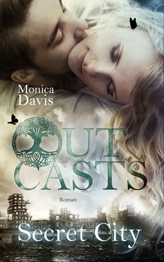 Monica Davis - Outcasts Band 3 - Secret City