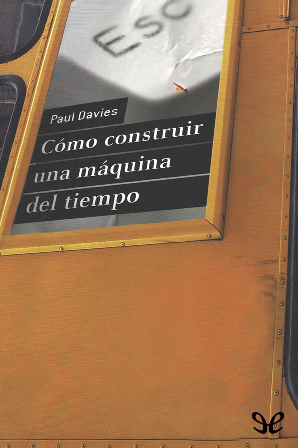 Cómo construir una maquina del tiempo