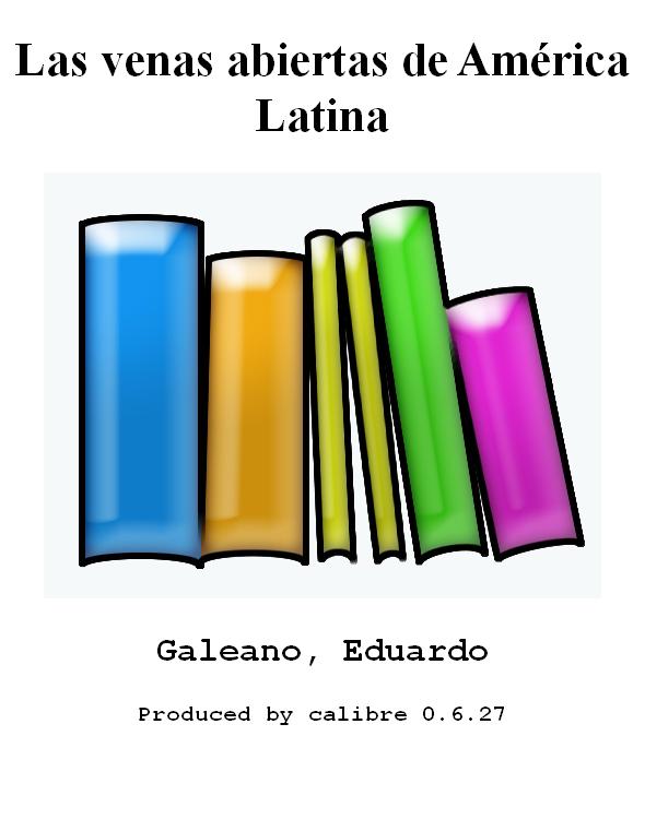 Las venas abiertas de América Latina