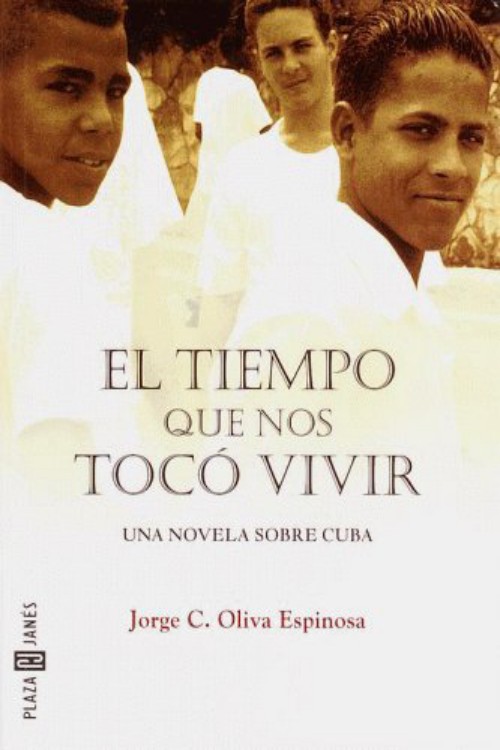 El tiempo que nos tocó vivir