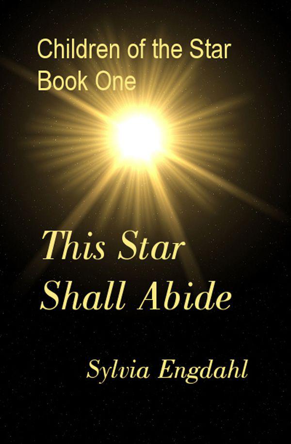 Children of the Star #01 - This Star Shall Abide