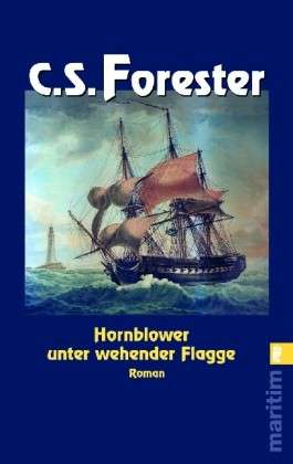Hornblower 07 - Unter wehender Flagge