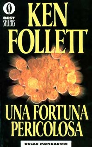 Una Fortuna Pericolosa