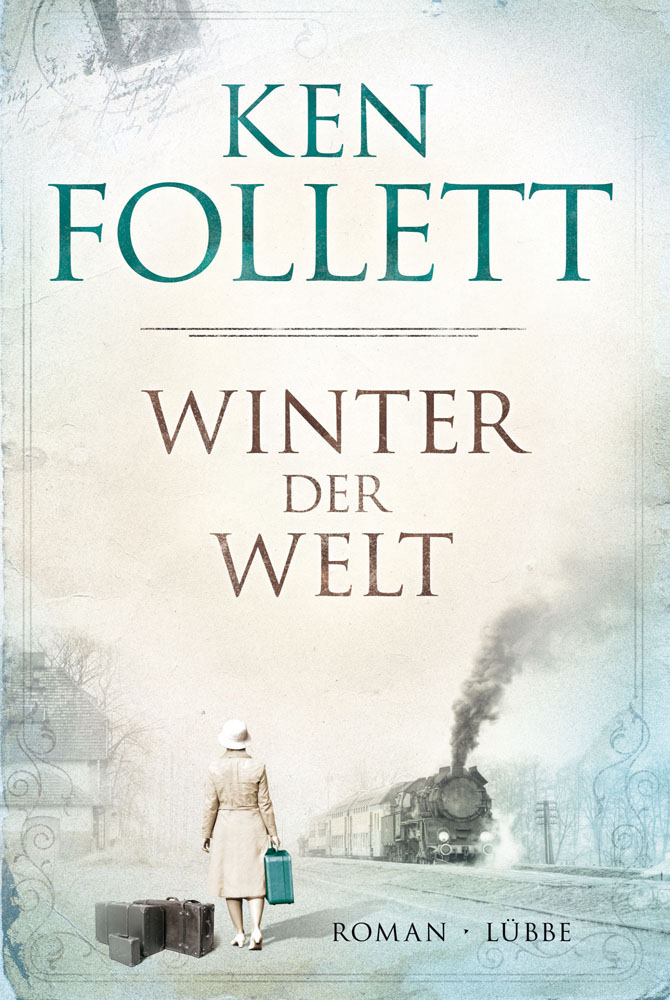 Winter der Welt - Die Jahrhundert-Saga Roman