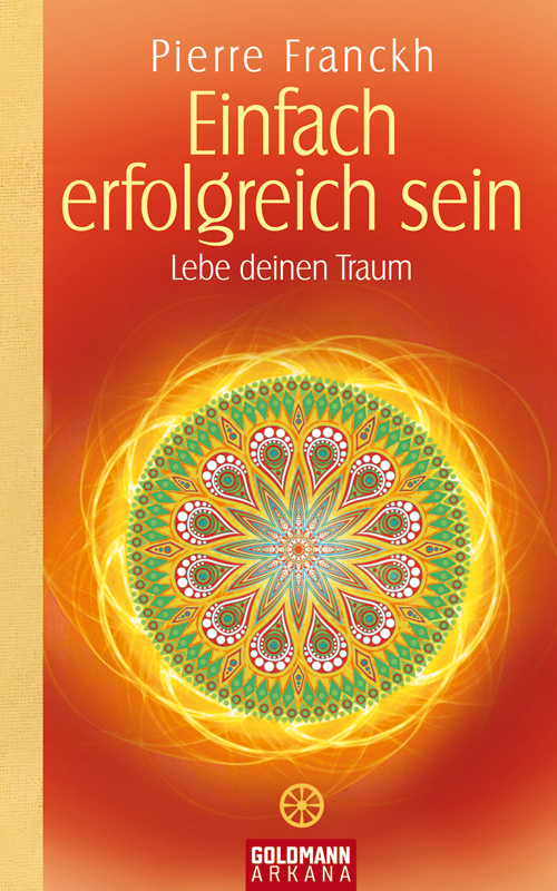 Einfach erfolgreich sein - Lebe deinen Traum