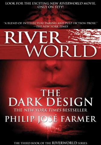 Riverworld #03 - The Dark Design