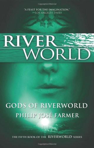 Riverworld #05 - Gods of Riverworld