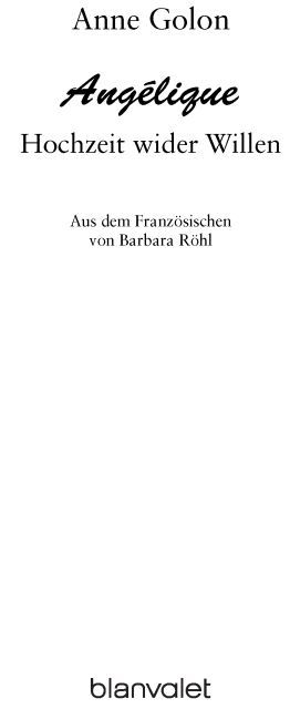 Angélique - Hochzeit wider Willen