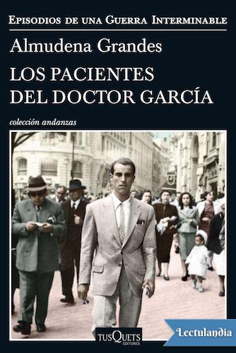 Los pacientes del doctor García: Episodios de una Guerra Interminable