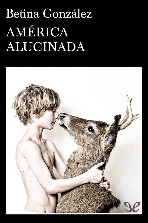 América alucinada