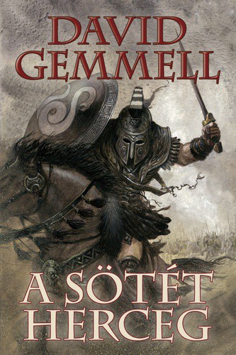 David Gemmell - Makedónia 02 - A ​Sötét Herceg