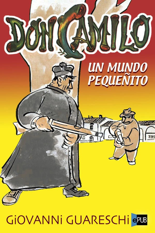 Don Camilo. Un mundo pequeñito