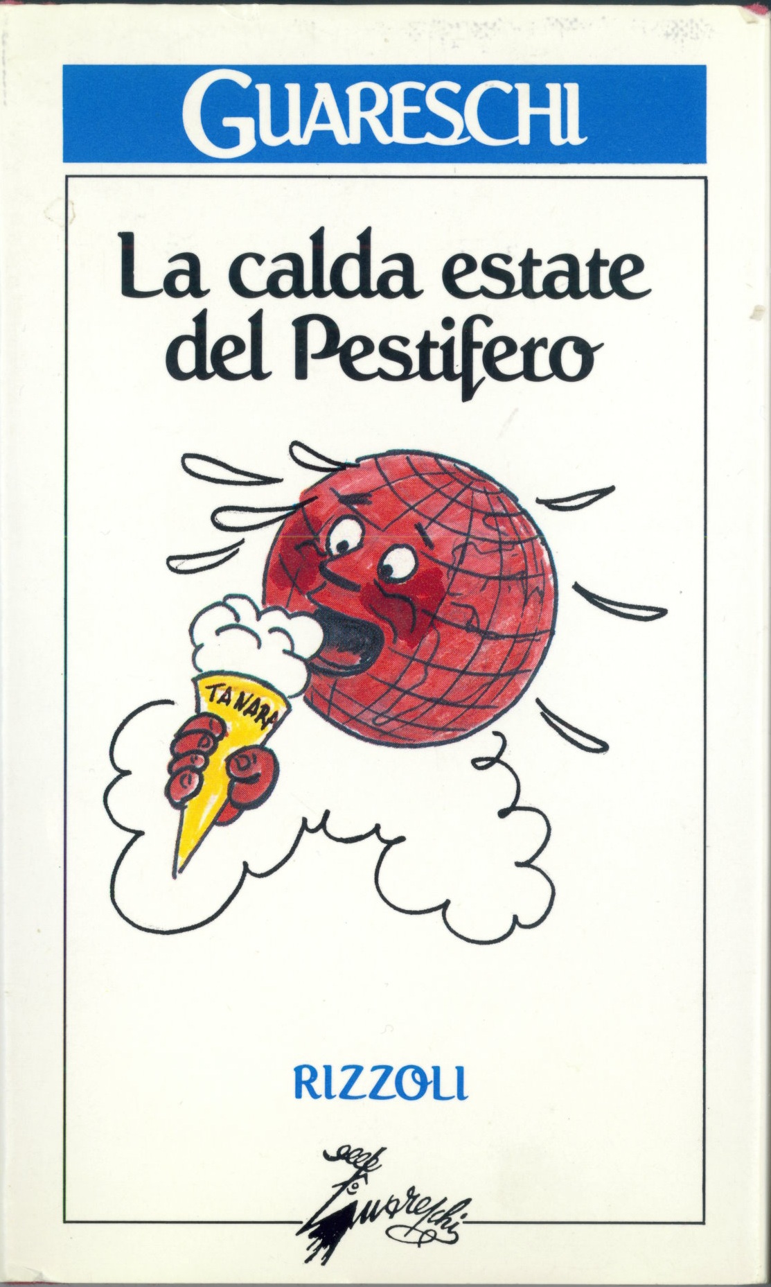 La calda estate del Pestifero