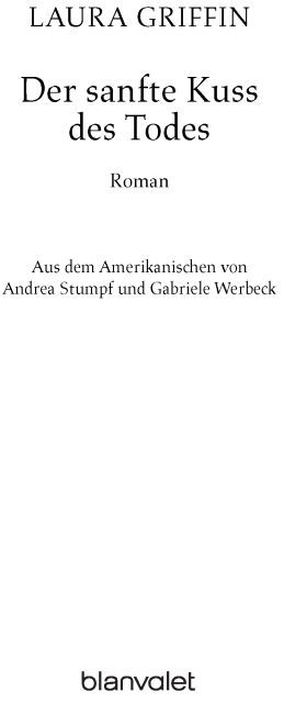 Der sanfte Kuss des Todes
