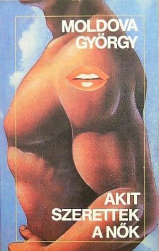 Akit szerettek a nők