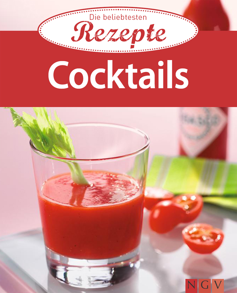 Die beliebtesten Rezepte - Cocktails
