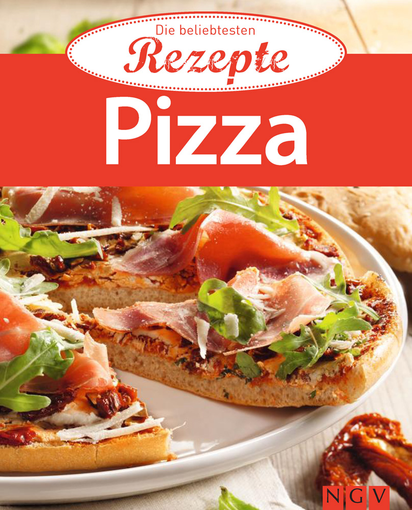 Die beliebtesten Rezepte - Pizza